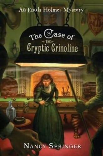 Cover of The Case of the Cryptic Crinoline (Enola Holmes, #5) by Nancy Springer