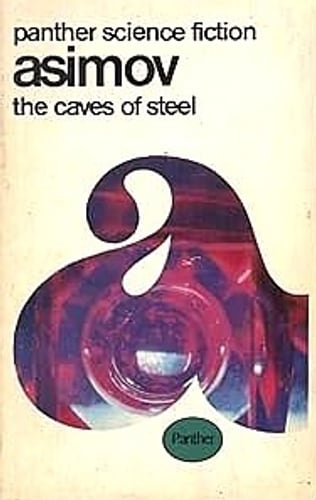 Cover of The Caves of Steel by Isaac Asimov