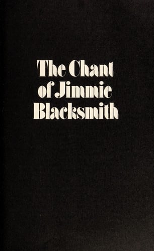 Cover of The Chant of Jimmie Blacksmith by Thomas Keneally