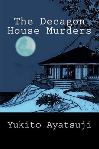 Cover of The Decagon House Murders by Yukito Ayatsuji