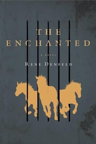Cover of The Enchanted by Rene Denfeld