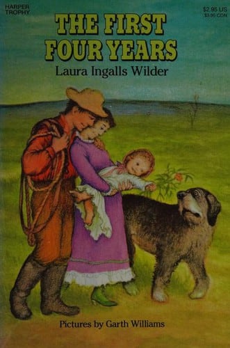 Cover of The First Four Years by Laura Ingalls Wilder