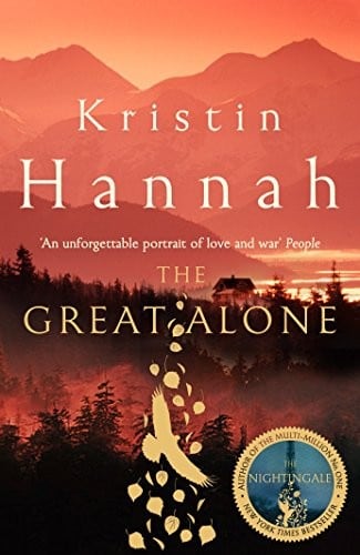 Cover of The Great Alone by Kristin Hannah