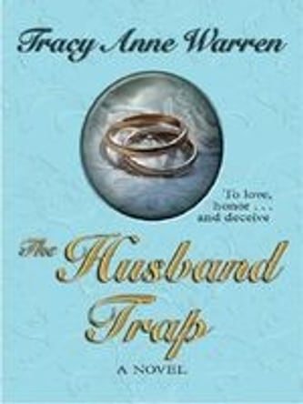 Cover of The Husband Trap by Tracy Anne Warren