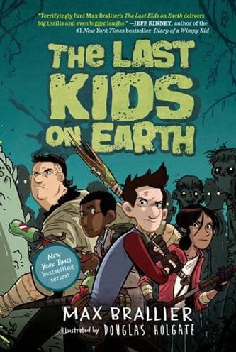 Cover of The Last Kids on Earth by Max Brallier