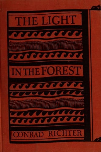 Cover of The Light in the Forest by Conrad Richter