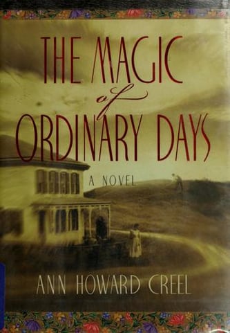 Cover of The magic of ordinary days by Ann Howard Creel