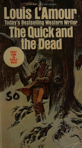 Cover of The Quick and the Dead by Louis L'Amour