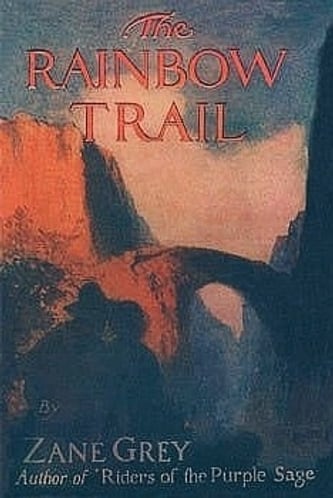 Cover of The Rainbow Trail by Zane Grey