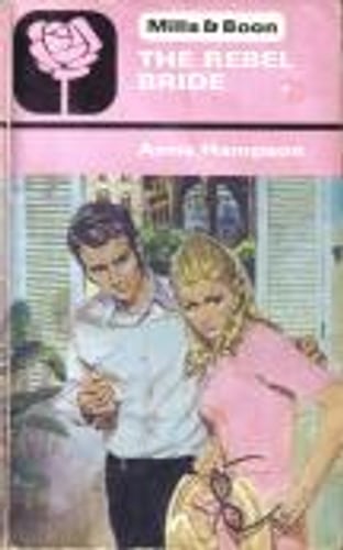 Cover of The Rebel Bride by Anne Hampson