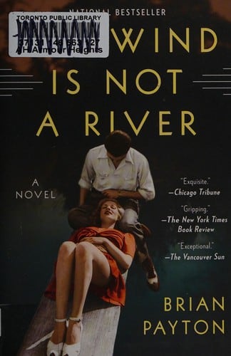 Cover of The Wind Is Not a River by Brian Payton