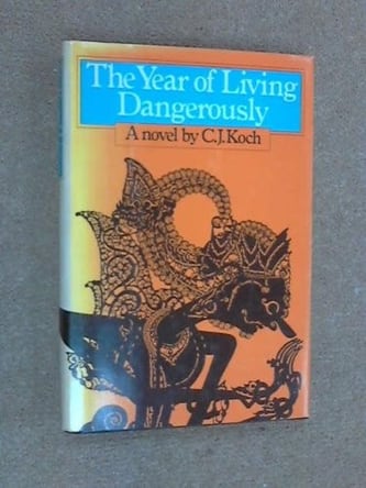 Cover of The Year of Living Dangerously by Christopher J. Koch