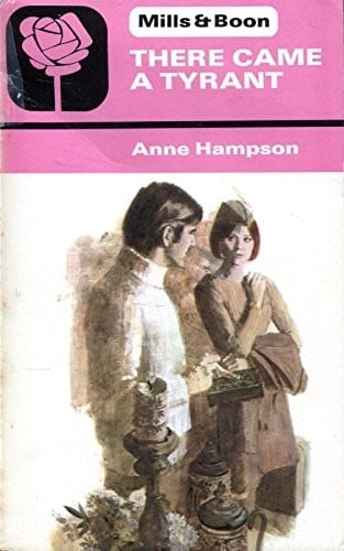 Cover of There Came a Tyrant by Anne Hampson
