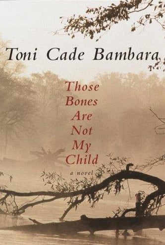 Cover of Those Bones Are Not My Child by Toni Cade Bambara
