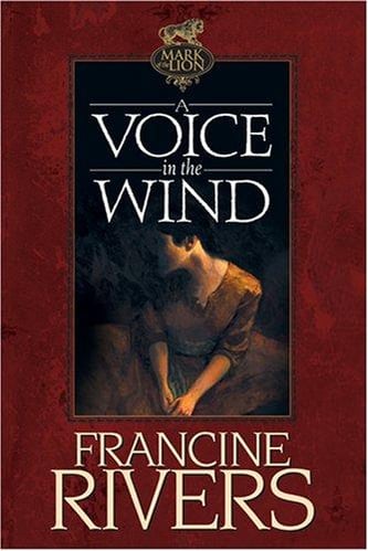 Cover of Voice in the Wind by Francine Rivers