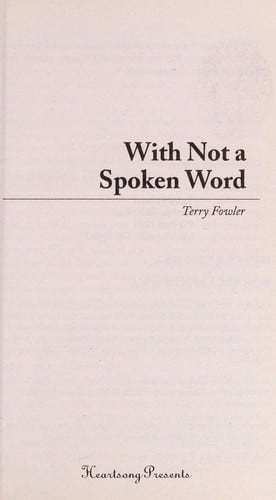 Cover of With Not a Spoken Word by Terry Fowler